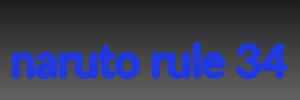naruto rule 34